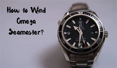 how to wind a omega seamaster|omega seamaster instruction manual.